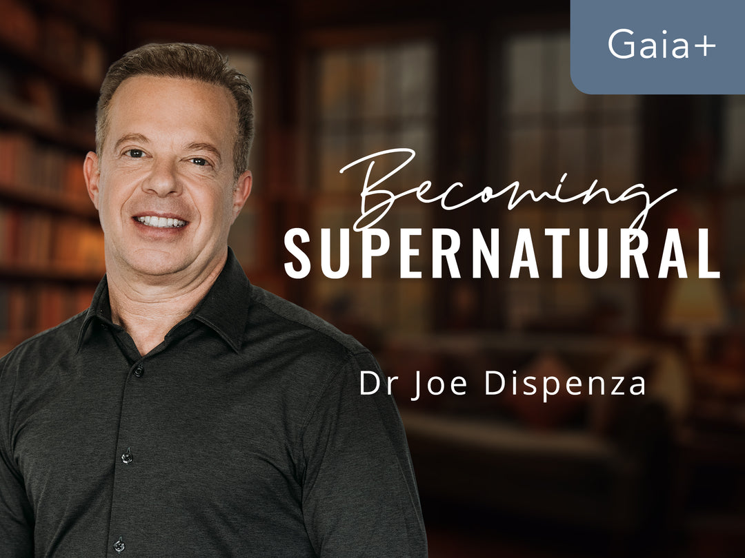 A blurred background of a living room with windows. A man is imposed in the overlay on the left and a text on the top right edge that says Gaia+, below Becoming supernatural an under is Dr Joe Dispenza