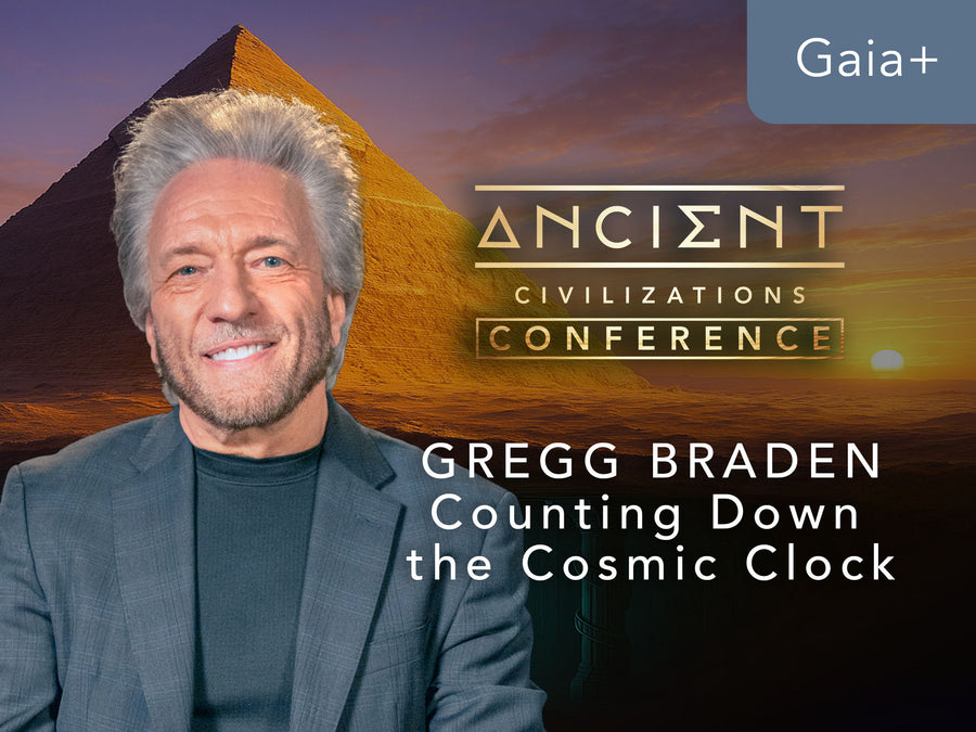 Gaia+ Gregg Braden | 2025 Ancient Civilizations Conference Workshop