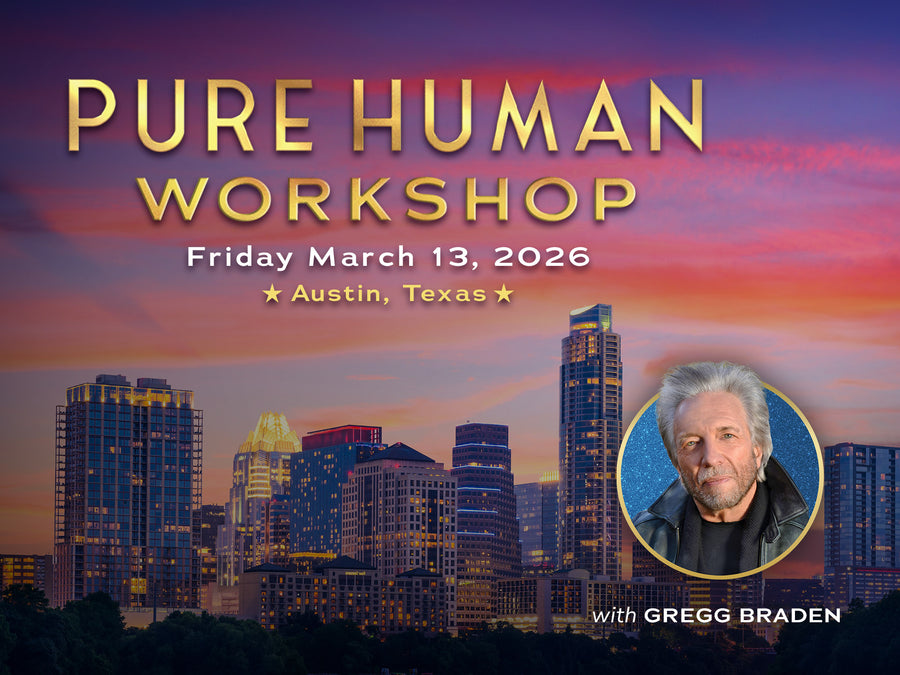 Gregg Braden | Pure Human Workshop - March 2026