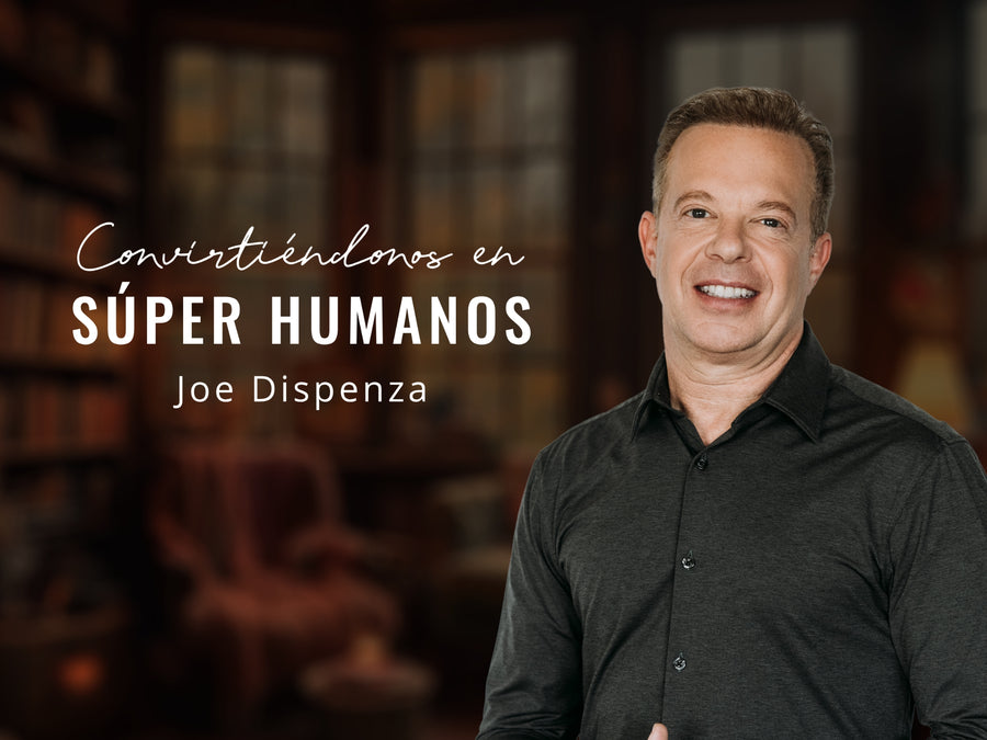 Gaia+ Joe Dispenza | Convirtiéndonos en Súper Humanos