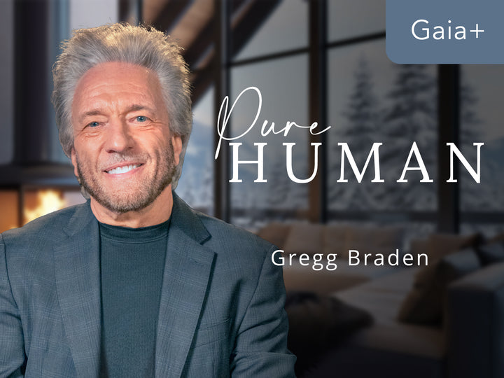 A faint background of a living room with glass windows that shows trees covered in snow. A man in the left foreground stands. A text in the upper right says Gaia + and in the middle Pure Human, Gregg Braden